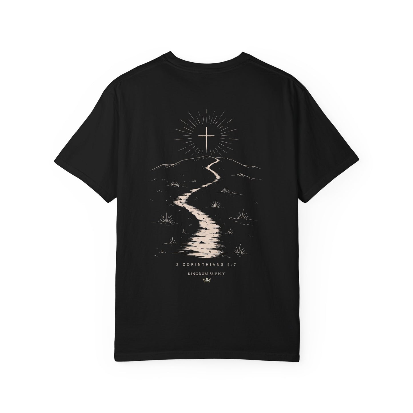 Walk By Faith Christian T-Shirt | 2 Corinthians 5:7